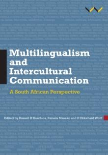 Multilingualism and Intercultural Communication : A South African perspective