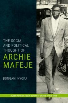 The Social and Political Thought of Archie Mafeje