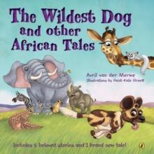 The Wildest Dog and Other African Tales