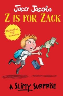 Z is for Zack: A Slimy Surprise