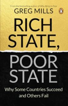 Rich State, Poor State : Why Some Countries Fail and Others Succeed