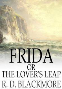 Frida, or The Lover's Leap : A Legend Of The West Country