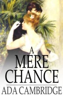 A Mere Chance : A Novel