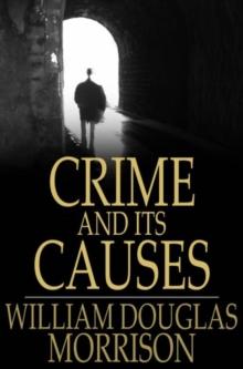 Crime and its Causes