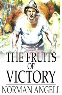 The Fruits of Victory : A Sequel to The Great Illusion