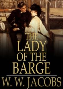 The Lady of the Barge : And Other Stories