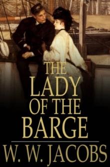 The Lady of the Barge : And Other Stories