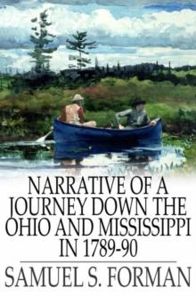 Narrative of a Journey Down the Ohio and Mississippi in 1789-90