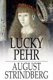 Lucky Pehr : A Drama in Five Acts