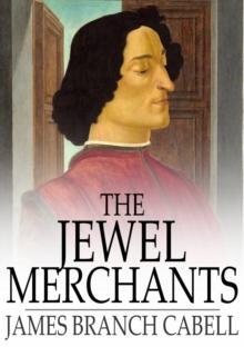 The Jewel Merchants : A Comedy in One Act