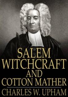 Salem Witchcraft and Cotton Mather : A Reply