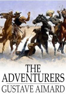 The Adventurers : A Story of a Love-Chase