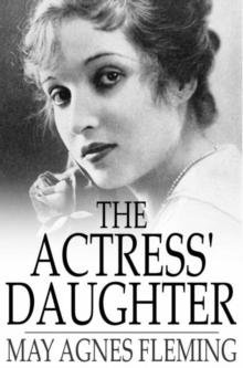 The Actress' Daughter : A Novel