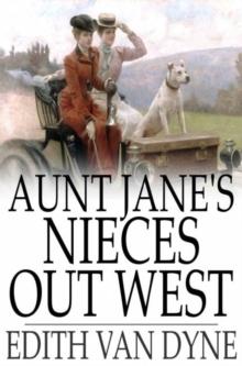 Aunt Jane's Nieces Out West