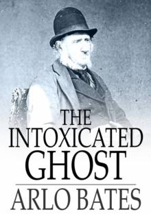 The Intoxicated Ghost : And Other Stories