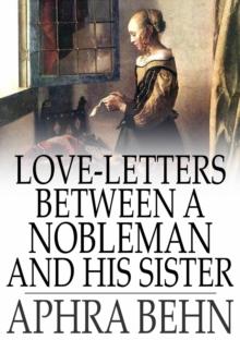 Love-Letters Between a Nobleman and His Sister