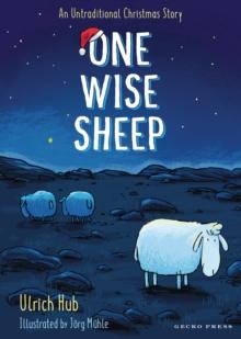 One Wise Sheep : An Untraditional Christmas Story