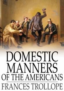 Domestic Manners of the Americans