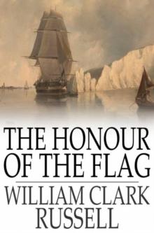 The Honour of the Flag : And Other Stories