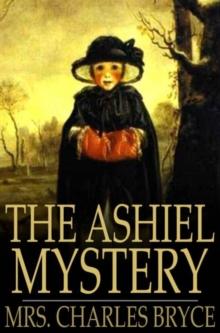 The Ashiel Mystery : A Detective Story