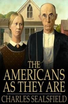 The Americans as They Are : Described in a Tour through the Valley of the Mississippi