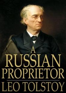 A Russian Proprietor : And Other Stories