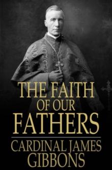 The Faith of Our Fathers