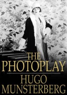 The Photoplay : A Psychological Study