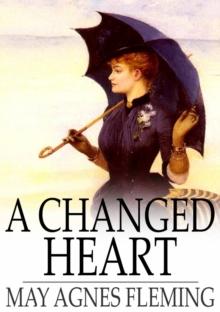 A Changed Heart : A Novel