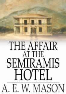 The Affair at the Semiramis Hotel