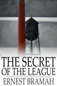 The Secret of the League : The Story of a Social War