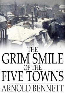 The Grim Smile of the Five Towns