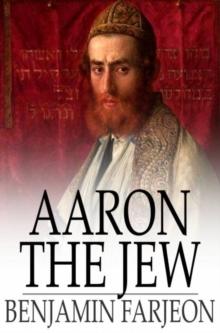 Aaron the Jew : A Novel