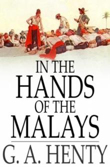 In the Hands of the Malays : And Other Stories