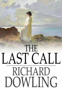 The Last Call : A Romance