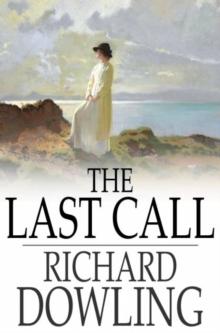 The Last Call : A Romance