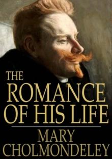 The Romance of His Life : And Other Romances