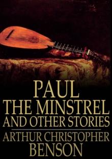 Paul the Minstrel and Other Stories