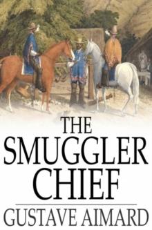 The Smuggler Chief : A Novel