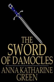 The Sword of Damocles : A Story of New York Life