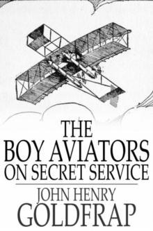 The Boy Aviators on Secret Service : Working with Wireless