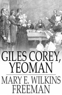 Giles Corey, Yeoman : A Play