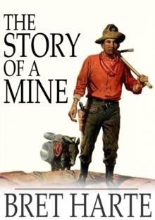 The Story of a Mine