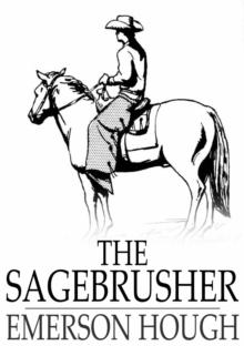 The Sagebrusher : A Story of the West