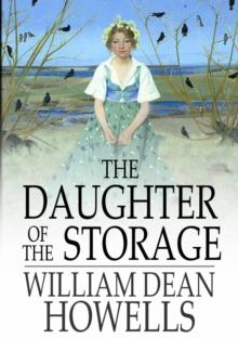 The Daughter of the Storage : And Other Things in Prose and Verse