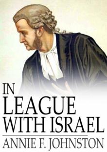 In League With Israel : A Tale of the Chattanooga Conference