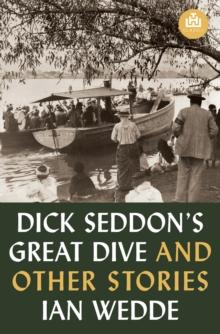 Dick Seddon's Great Dive and Other Stories