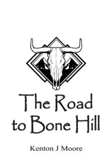 The Road to Bone Hill : A Journey into the Modern Renaissance of Mead-Making