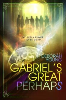 Gabriel's Great Perhaps