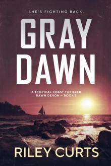 Gray Dawn: A Dawn Devon Adventure